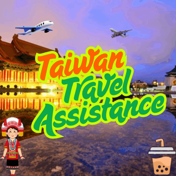 Taiwan Travel Assistance